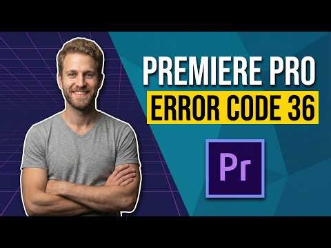 Premiere Pro Error Code 36 (Easy Fix Guide)