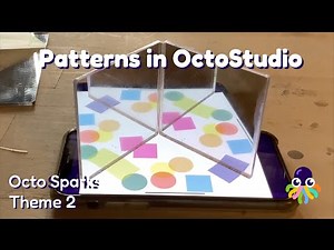 Octo Sparks Theme 2 Recap | Tinkering with Patterns