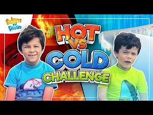 Hot vs Cold Challenge