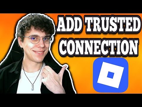 How To Add Someone As A Trusted Connection In Roblox (Computer)