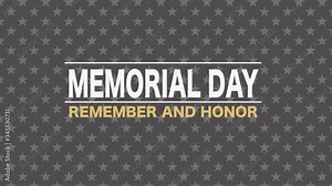 Memorial Day, remember and honor animation on