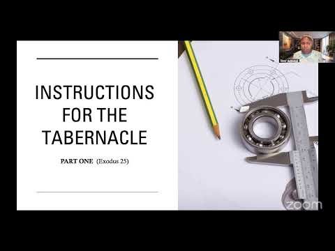 Bible Study: Instructions for the Tabernacle (Pt.1)