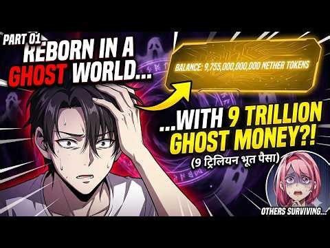 Reborn with 9 Trillion Ghost Money in a Ghost World! 🤑👻 | Ultimate Tycoon System Episode 1 Hindi