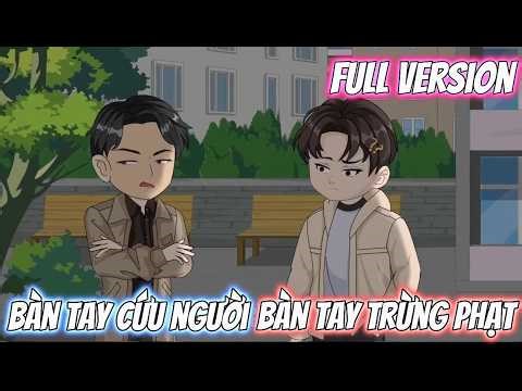 Full Version | Bàn Tay Cứu Người, Bàn Tay Trừng Phạt | Trốn Vietsub