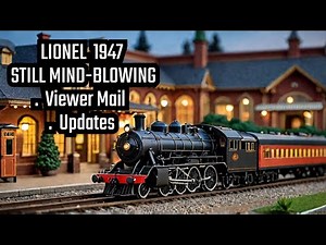 1947 LIONEL Trains: Still Mind-Blowing Today!