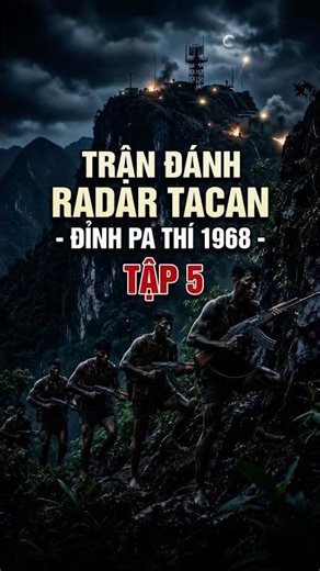 The Battle of the TACAN Radar on Mount Pha Thi (Episode 5) #historychannel #vietnamesespecialforces