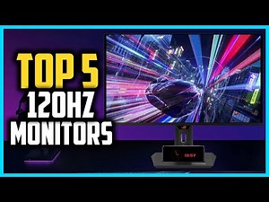 ✅ Top 5 Best 120Hz Monitors 2025 – Smooth Gaming & Next-Gen Performance!