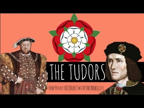 The Tudors: Henry VII - How Did Henry VII Deal With the Nobility? - Episode 3