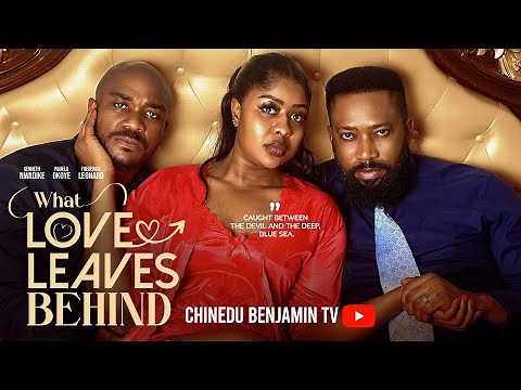 WHAT LOVE LEAVES BEHIND | FREDERICK LEONARD, PAMELA OKOYE | Nigerian Movies 2026 Latest Full Movie