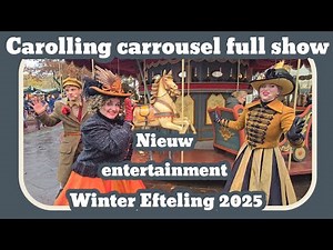 Carolling carousel new entertainment [Efteling 2025]