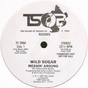 Wild Sugar - Messin' Around / Bring It Here