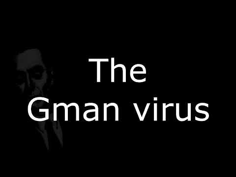 The Gman Virus (and Recreation of it)