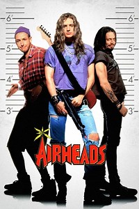 Stream Airheads (1994): Find it on Netflix, Prime Video, Hulu & more