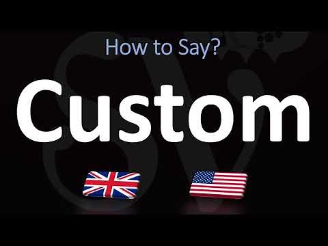 How to Pronounce Custom? (CORRECTLY)