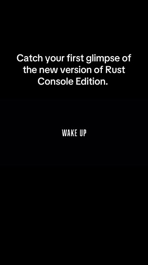 Rust Console 2.0: Discover the Next Gen Edition