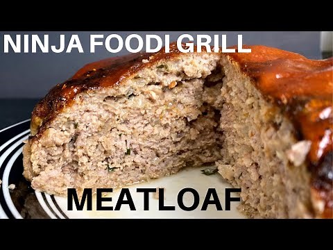 Ninja Foodi Grill Meatloaf - Best Ever! Moist and Delicious!