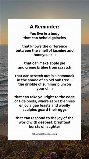 Your body is so good -- it's how the grace of the world reaches you.✨