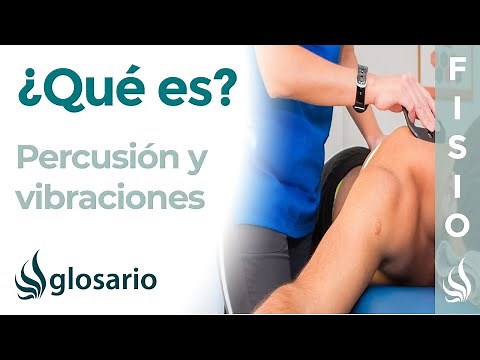 PERCUSSION AND VIBRATIONS | What it is, indications, uses, contraindications, and effects