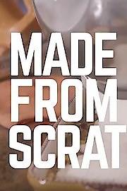 Watch Made From Scratch Season 2 Episode 10 - Amine