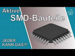 Aktive SMD Bauteile, JEDER KANN DAS!!! | #EdisTechlab #smd #elektronik