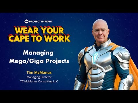 Managing Mega & Giga Projects