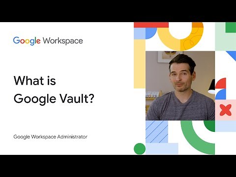 What is Google Vault?