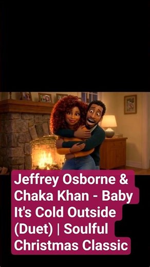 Jeffrey Osborne & Chaka Khan - Baby It's Cold Outside (Duet) | Soulful Classic