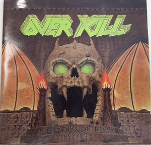Overkill - The Years Of Decay