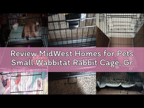Review MidWest Homes for Pets Small Wabbitat Rabbit Cage, Grid Mesh Floor, Removable Tray, Top & Fro