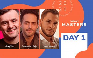 Discover the best of Hotmart MASTERS Day 1