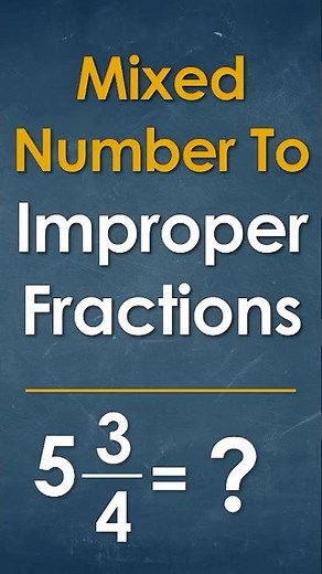 How to Convert a Mixed Number to an Improper Fraction (Single Digit)