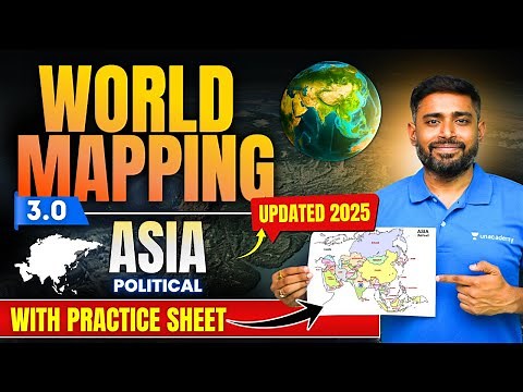World Mapping 3.0 : ASIA | COUNTRIES & CAPITALS | UPSC Geography | Sudarshan Gurjar | IAS
