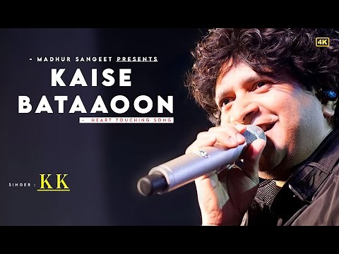 Kaise Bataun Tujhe ❤️ - KK | 3G | Sonal Chauhan