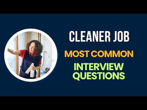Cleaning Job Interview Questions and Answers | How to Pass the Interview