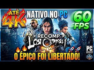 🔥😱 LOST ODYSSEY RECOMP NATIVE ON PC! 4K + 60 FPS 🚀 THE EPIC RPG HAS FINALLY BEEN LIBERATED! ⚔️