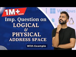 L-5.10: Question Explanation on Logical address and Physical address space | Operating System