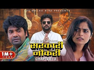 SARKARI NAUKARI | Lekhpal Series | How I Met Lekhpal | Chapter 3 | Web Series | Naval,Ananya, Kushal