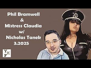 Phillip Bramwell & Mistress Claudia - 3.2.2025