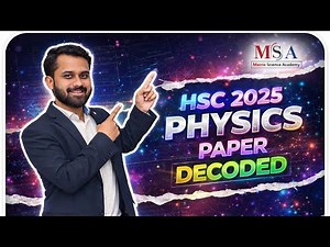 HSC Physics 2025 | Question Paper Decoded | Detailed Analysis by Nishant Patwardhan Sir | MSA