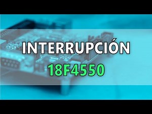 INTERRUPCION 18F4550