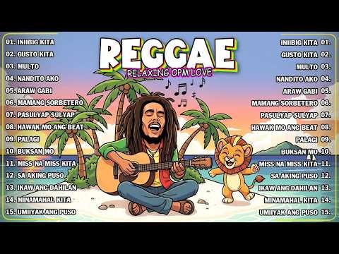 RELAXING OPM REGGAE MIX 2026 💙 | TAGALOG LOVE SONGS