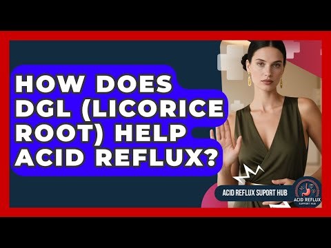 How Does DGL (licorice Root) Help Acid Reflux? - Acid Reflux Support Hub