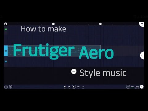 How to make Frutiger Aero Style music