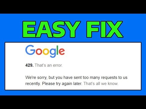 How To Fix Google Chrome Too Many Requests Error 429