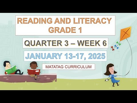 READING AND LITERACY (GRADE 1) QUARTER 3-WEEK 6 MATATAG CURRICULUM
