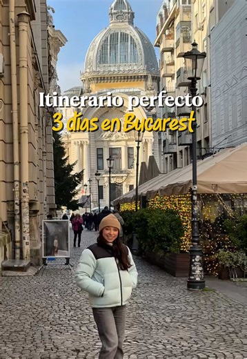 Itinerario perfecto de 3 días en Bucarest