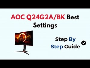 AOC Q24G2A/BK Best Settings