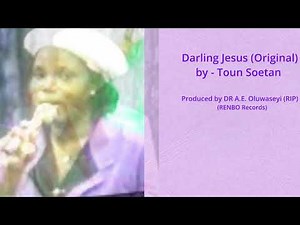 DARLING JESUS (Original) by - Toun Soetan