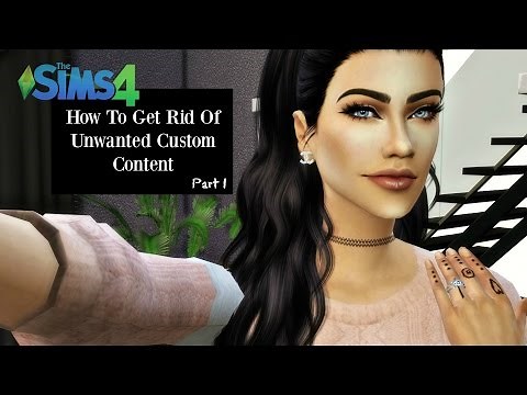 The Sims 4: How To Get Rid Of Unwanted Custom Content {CAS}