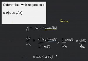 Differentiate with respect to xsec(tanx​) ... | Filo